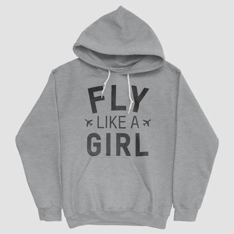 Fly Like A Girl - Pullover Hoody