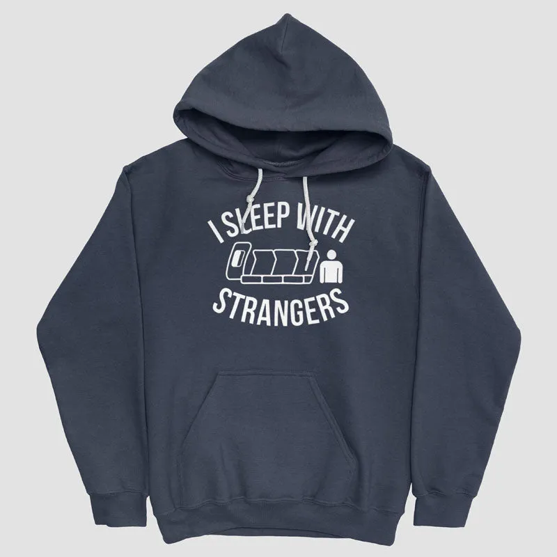 I Sleep With Strangers - Pullover Hoody