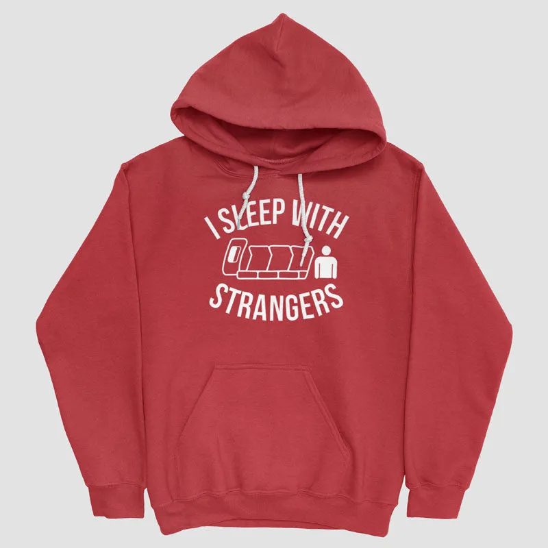 I Sleep With Strangers - Pullover Hoody