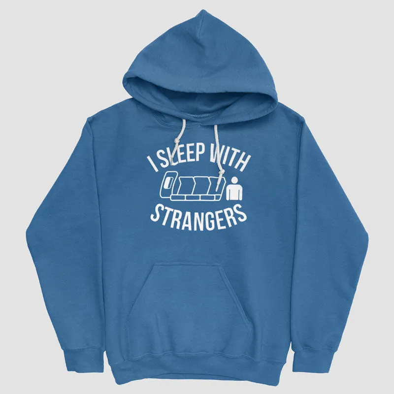 I Sleep With Strangers - Pullover Hoody