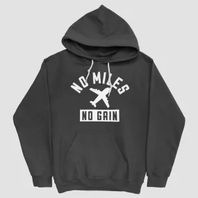 No Miles No Gain - Pullover Hoody